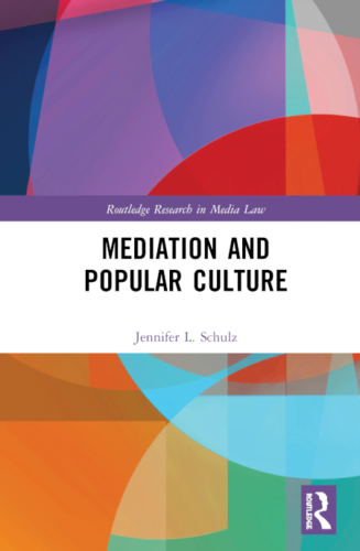 Jennifer L Schulz, Mediation and Popular Culture